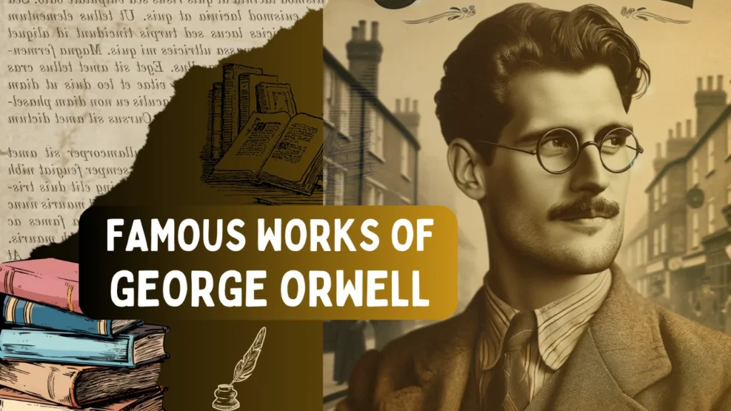 Famous works of George Orwell