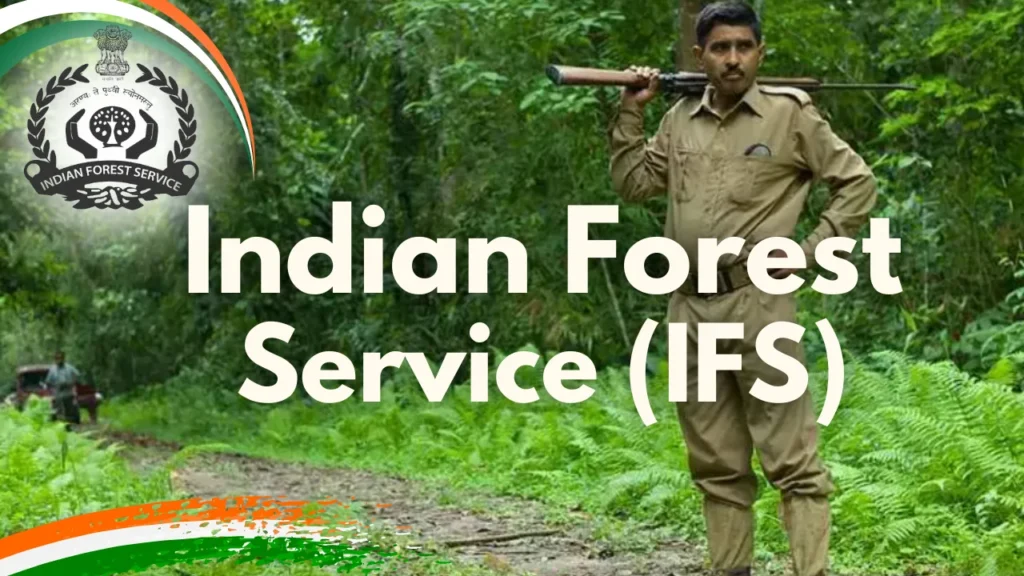 Indian forest service IFS